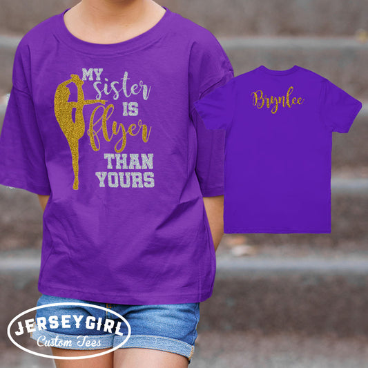 my sister is flyer than yours cheer shirt