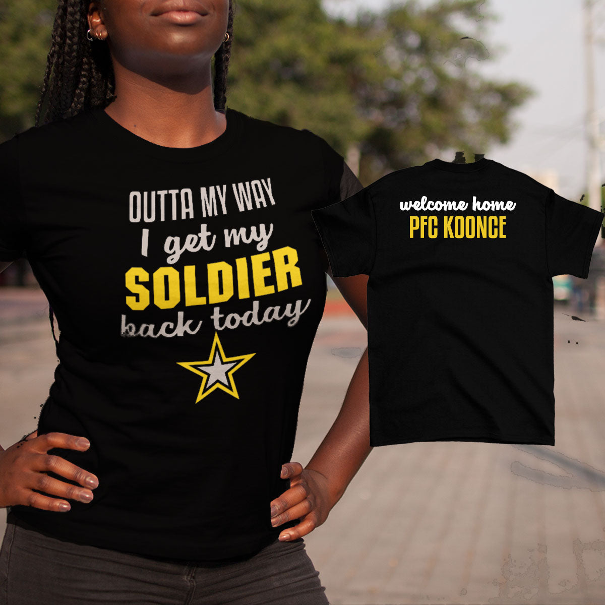 Outta My Way I Get My Soldier Back Today shirt