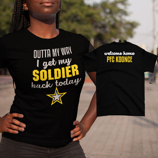 Outta My Way I Get My Soldier Back Today shirt