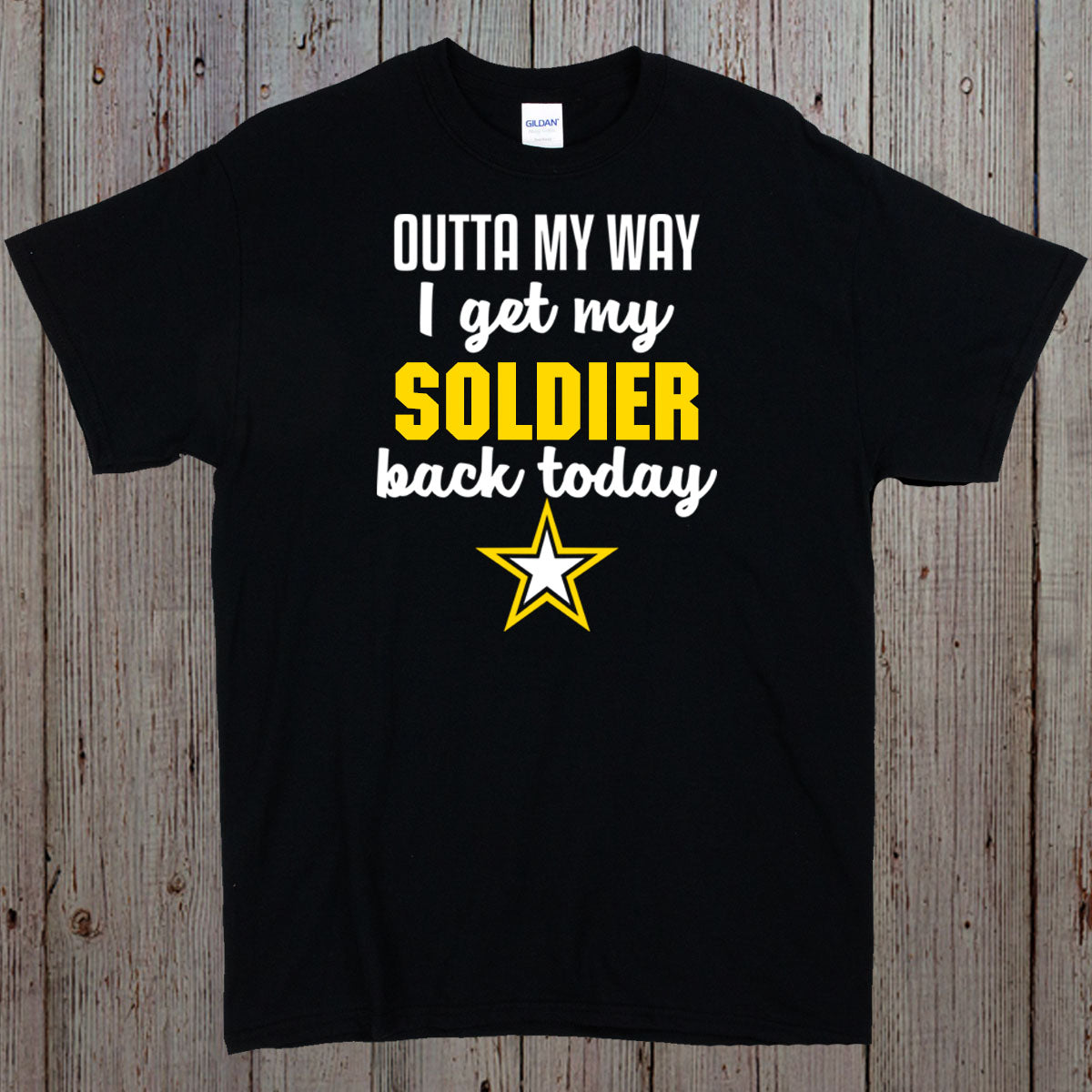 Outta My Way I Get My Soldier Back Today shirt