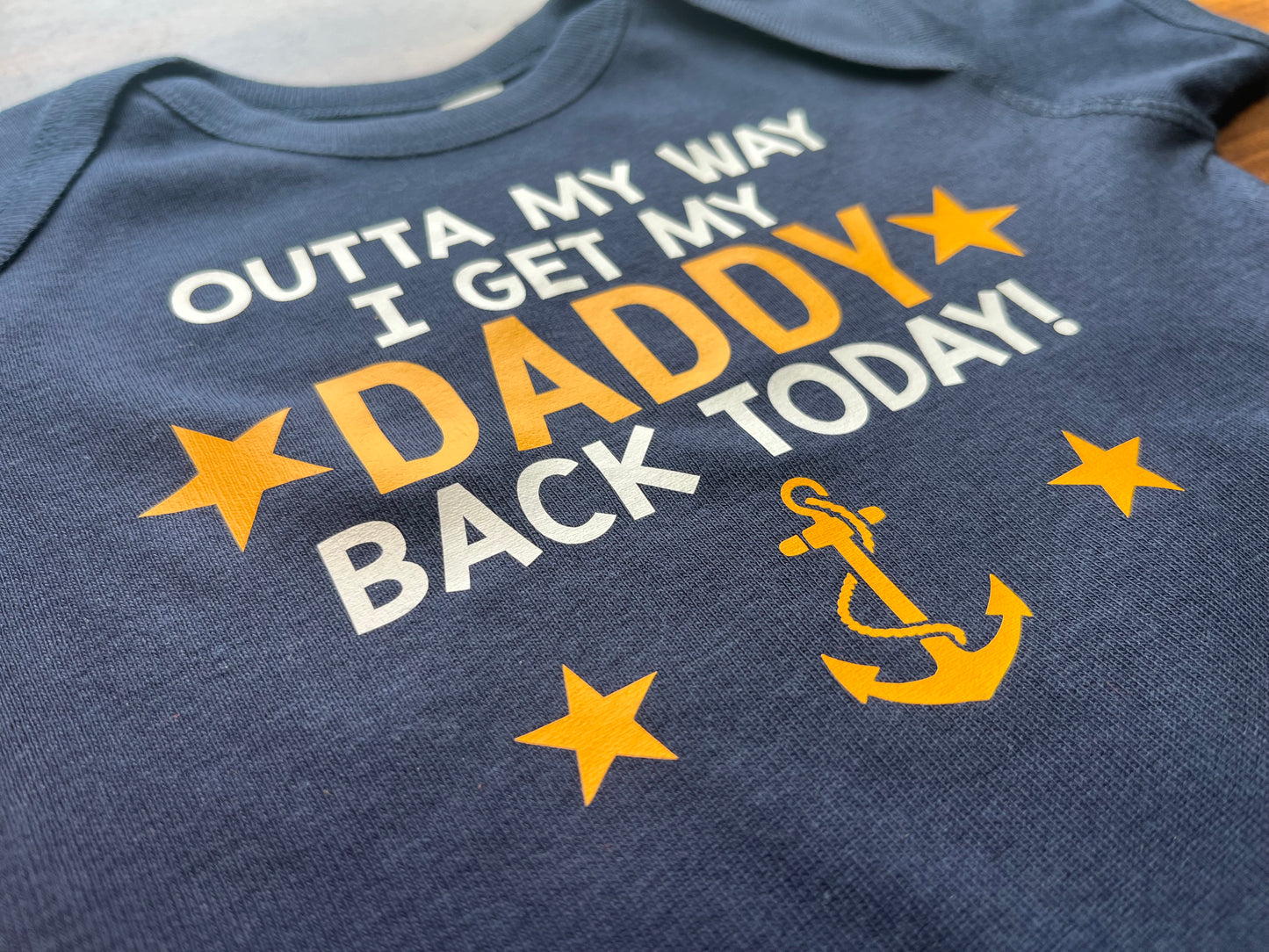 Outta My Way I Get My Daddy Back Today Navy baby bodysuit