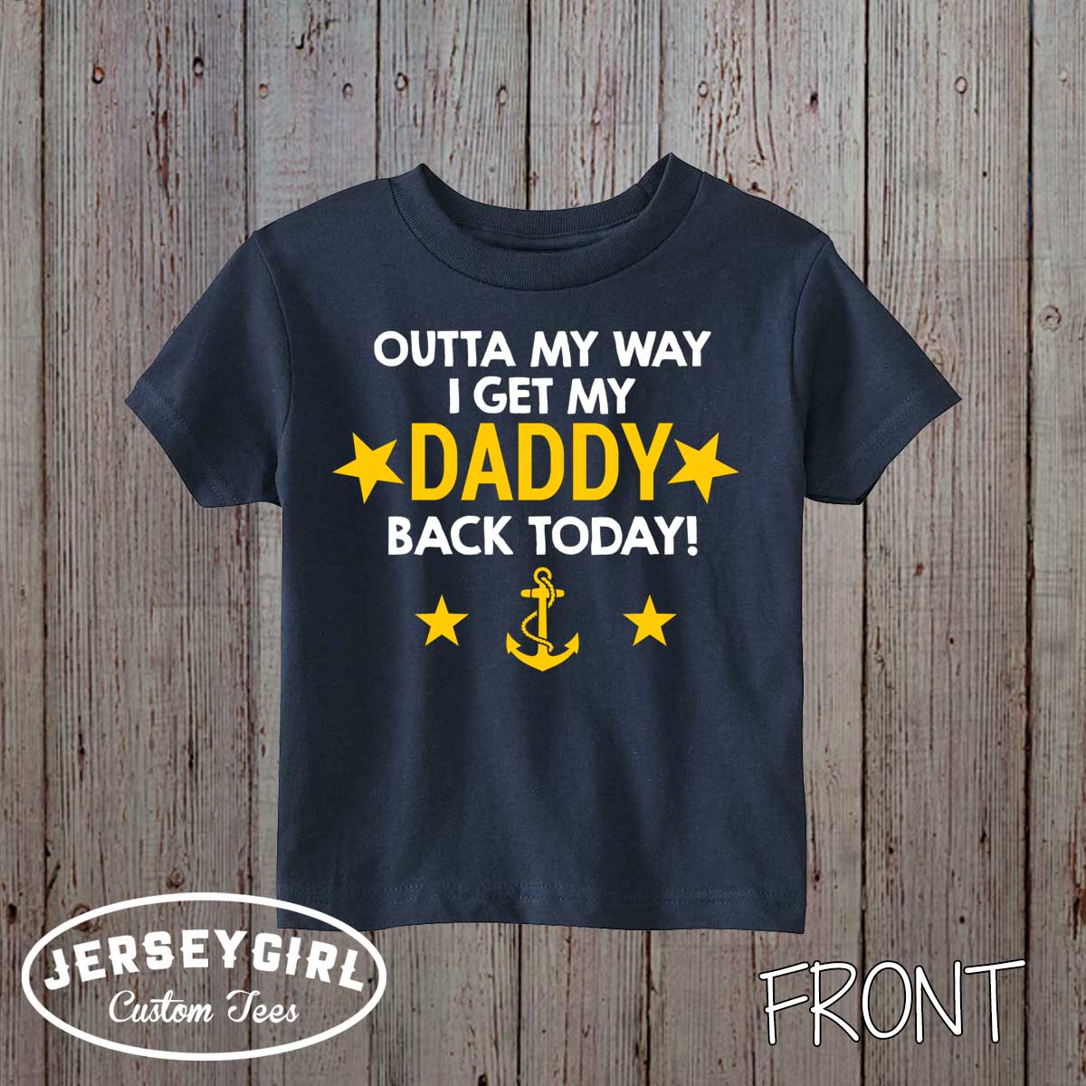 Outta My Way I Get My Daddy Back Today Navy shirt