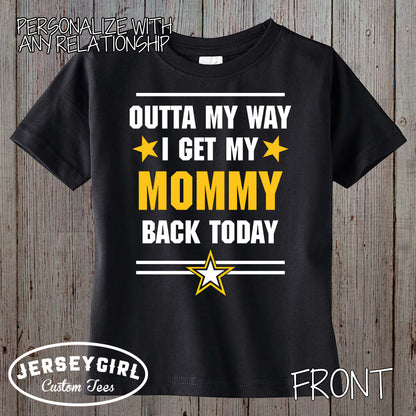 Outta My Way I Get My Daddy Back Today shirt