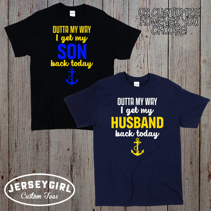 Outta My Way I Get My Sailor Back Today shirt