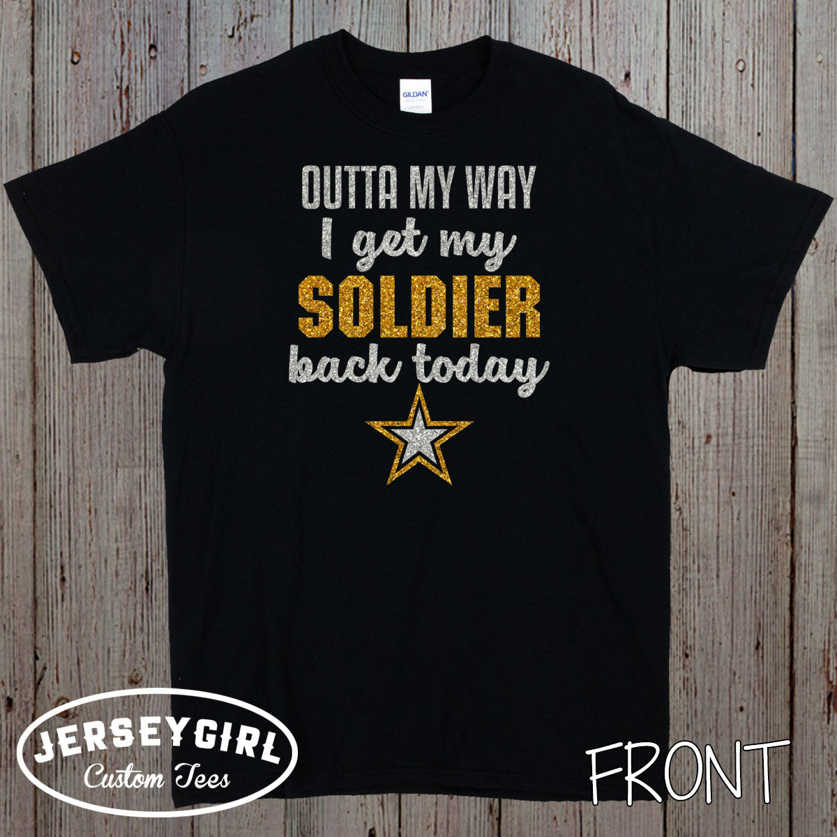 glitter Outta My Way I Get My Soldier Back Today shirt