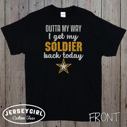 glitter Outta My Way I Get My Soldier Back Today shirt