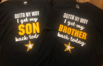personalized Outta My Way I Get My Soldier Back Today shirt 
