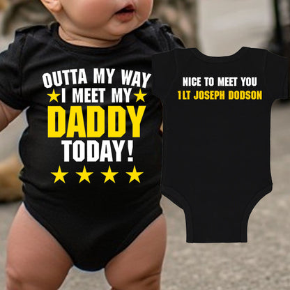 Outta My Way I Meet My Daddy Today baby bodysuit