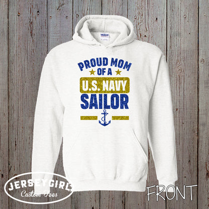 Proud Mom of a US Sailor sweatshirt
