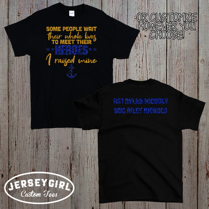 Some People Wait Their Whole Lives to Meet Their Hero I Raised Mine Navy mom shirt