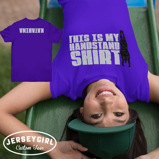 This Is My Handstand Shirt