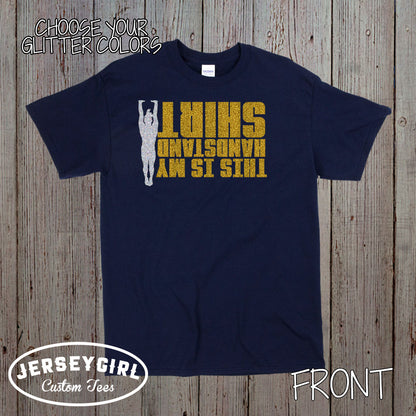 This Is My Handstand Shirt