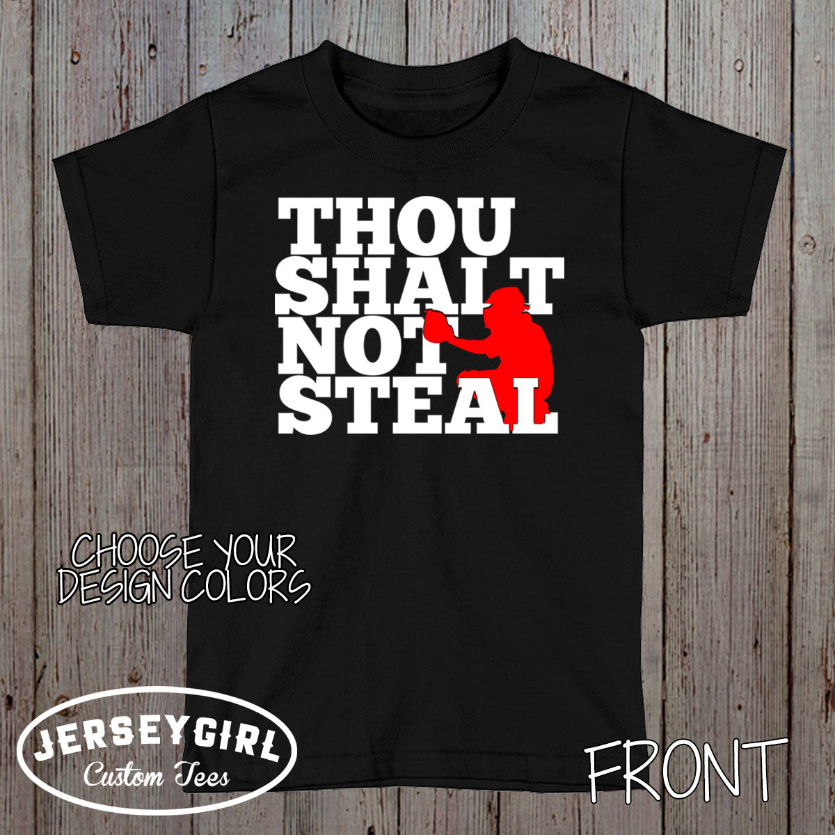 Thou Shalt Not Steal baseball catcher shirt