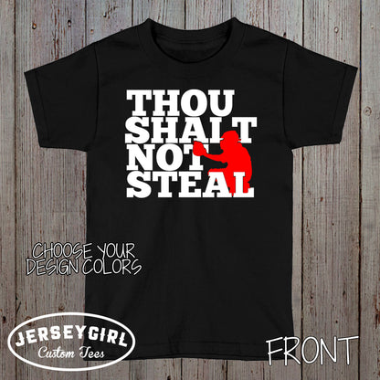 Thou Shalt Not Steal baseball catcher shirt