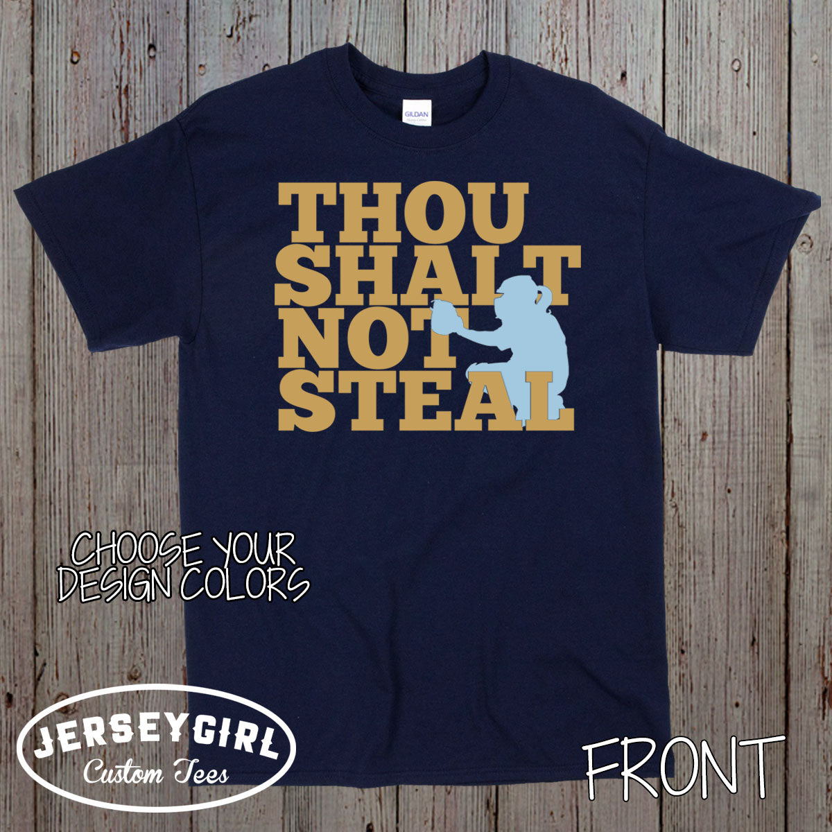 Thou Shalt Not Steal softball catcher shirt
