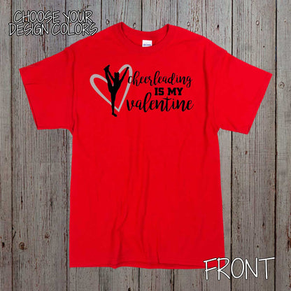 Cheerleading is My Valentine Valentine's Day cheer shirt