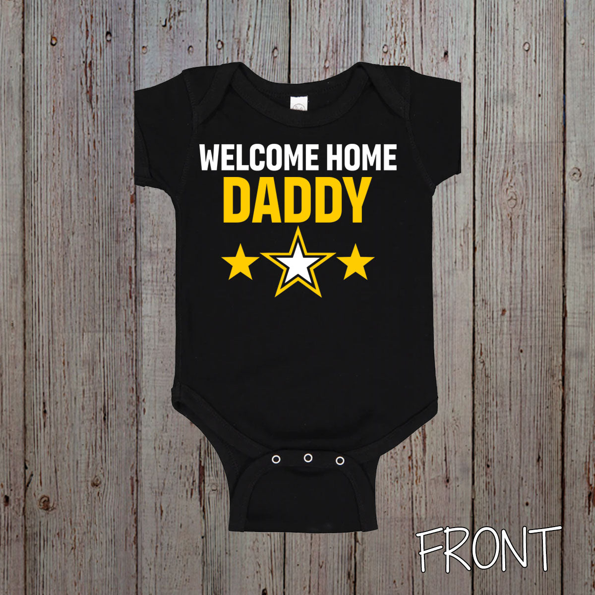 welcome home daddy Army shirt